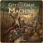 City of the Great Machine (letölthető magyar szabállyal és kártyafordítással) társasjáték Árengedmény