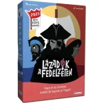 Rendeld meg most Lázadók a fedélzeten