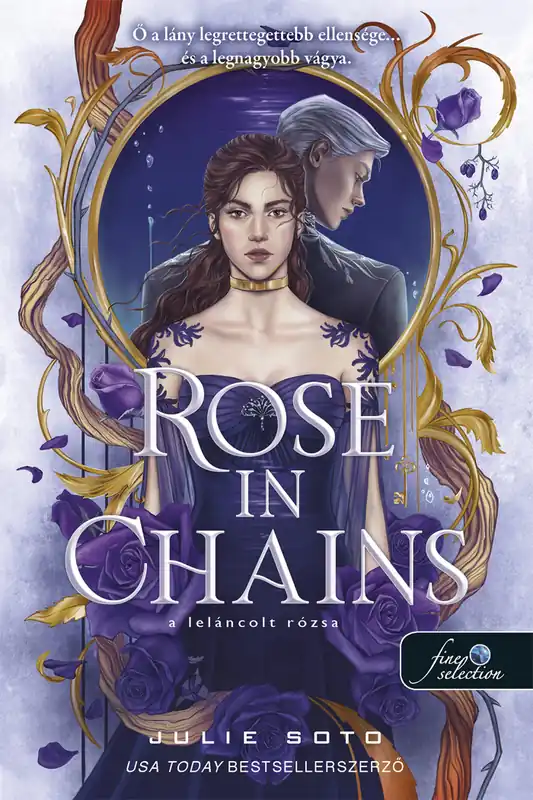 Gyors szállítás Julie SotoRose in Chains – A leláncolt rózsa (Rose in Chains 1.)