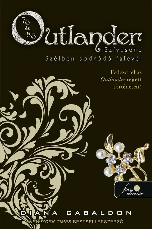 Legnépszerűbb Diana GabaldonOutlander 7.5 – Szívcsend, Outlander 8.5 – Szélben sodródó falevél