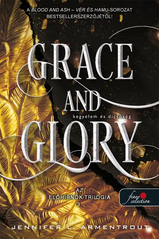 Kiárusítás Jennifer L. ArmentroutGrace and Glory – Kegyelem és dicsőség (Az Előhírnök-trilógia 3.)