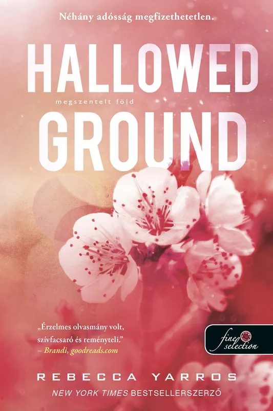 Utolsó esély Rebecca YarrosHallowed Ground – Megszentelt föld (Tiéd vagyok 4.)