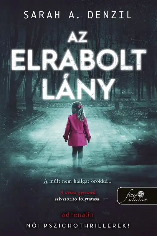 Prémium Sarah A. DenzilAz elrabolt lány (A néma gyermek 2.)