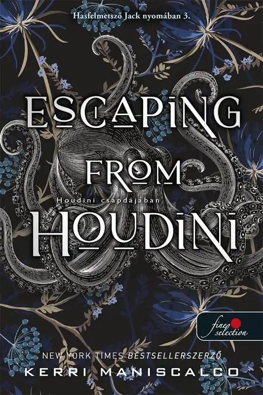 Exkluzív ajánlat Kerri ManiscalcoEscaping From Houdini – Houdini csapdájában (Hasfelmetsző Jack nyomában 3.)