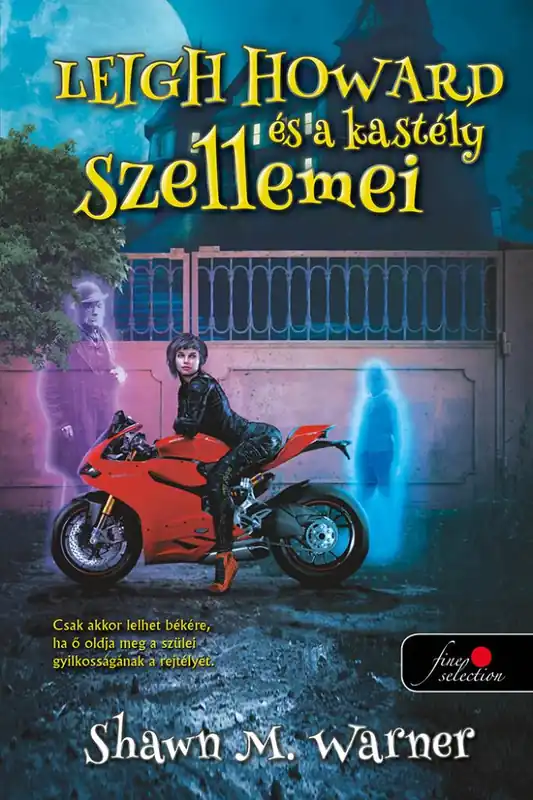 Exkluzív ajánlat Shawn M. WarnerLeigh Howard és a kastély szellemei