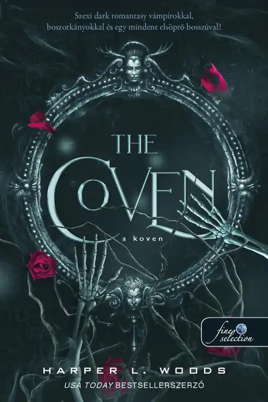 Azonnali szállítás Harper L. WoodsThe Coven – A Koven (A csont szövetsége 1.)