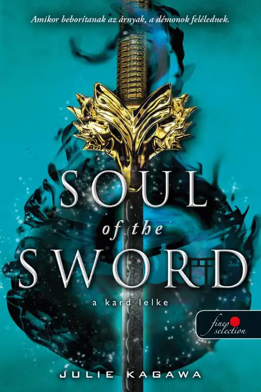 Julie KagawaSoul of the Sword – A kard lelke (A róka árnya 2.) Biztonságos vásárlás