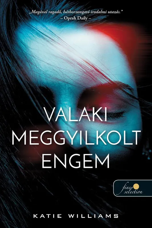 Rendeld meg most Katie WilliamsValaki meggyilkolt engem
