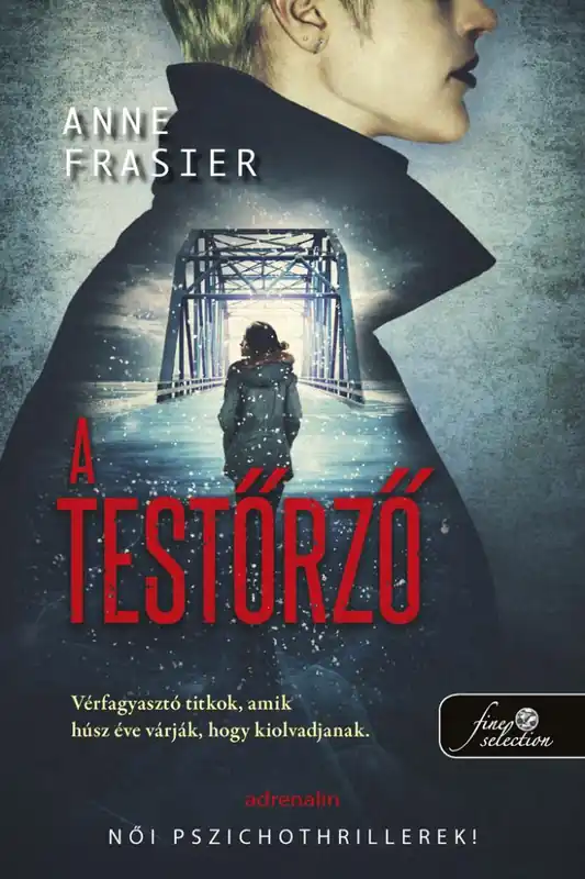 Anne FrasierA testőrző (Jude Fontaine 3.) Rendeld meg most