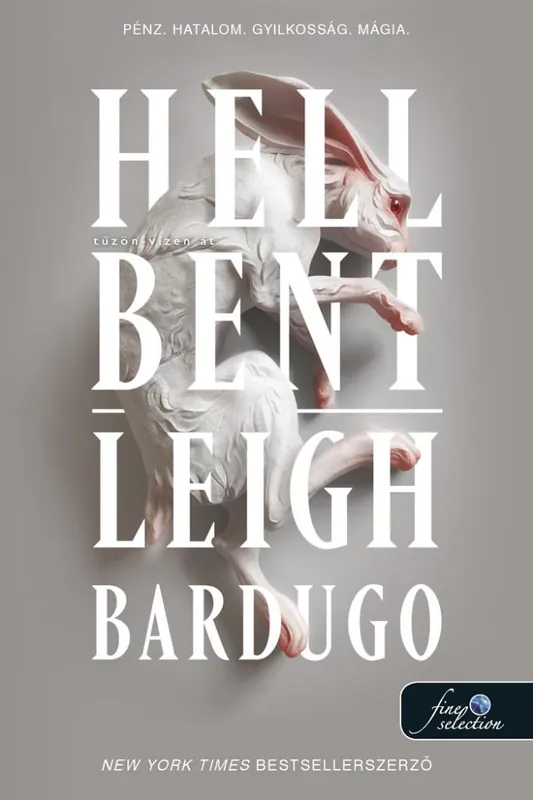 Leigh BardugoHell Bent – Tűzön-vízen át (Alex Stern 2.) (eredeti) Népszerű