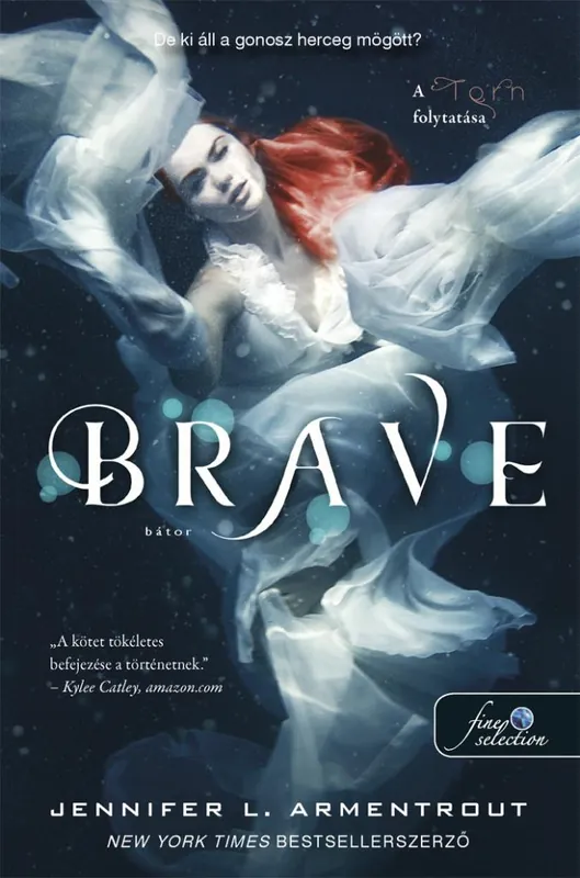 Kedvezmény Jennifer L. ArmentroutBrave – Bátor (Megveszekedett 3.)
