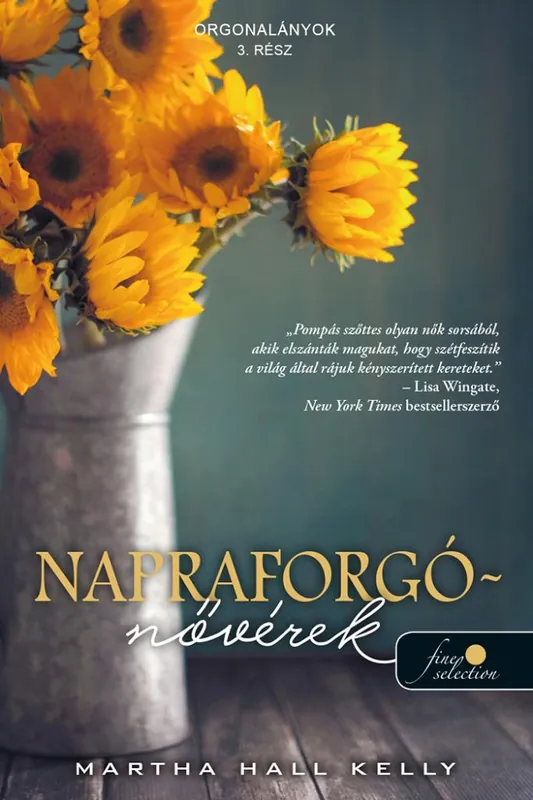 Expressz szállítás Martha Hall KellyNapraforgó-nővérek (Orgonalányok 3.)