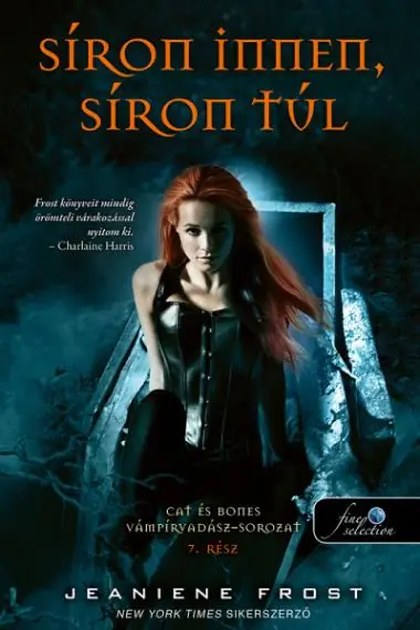 Árengedmény Jeaniene FrostSíron innen, síron túl (Cat és Bones Vámpírvadász 7.)