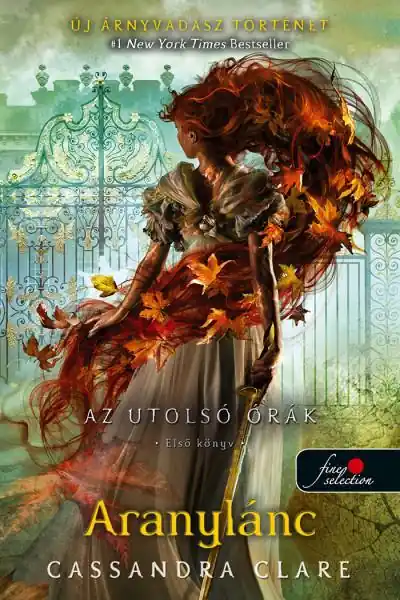 Ajánlat Cassandra ClareAranylánc (Az utolsó órák 1.)
