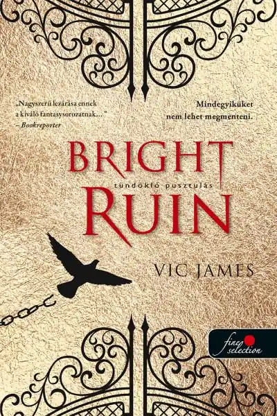 Vic JamesBright Ruin – Tündöklő pusztulás (Sötét képességek 3.) Akciós ár