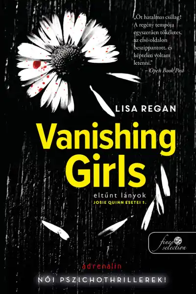 Outlet Lisa ReganVanishing Girls – Eltűnt lányok (Josie Quinn esetei 1.)