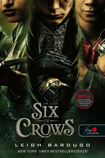 Leigh BardugoSix of Crows – Hat varjú (Hat varjú 1.) (VP filmes) Kiárusítás