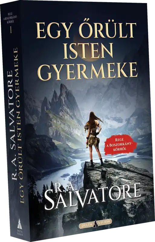 Csak ma R. A. SalvatoreEgy őrült isten gyermeke