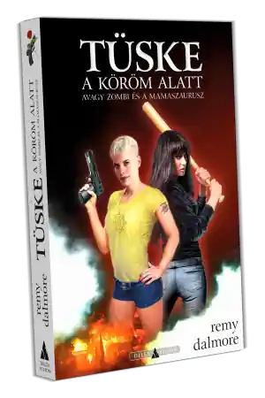 Remy DalmoreTüske a köröm alatt Expressz kézbesítés