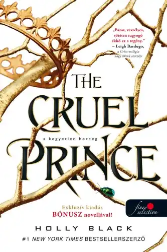 Holly BlackThe Cruel Prince – A kegyetlen herceg (A levegő népe 1.) Végkiárusítás