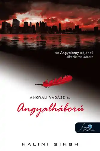 Nalini SinghAngyalháború (Angyali vadász 6.) Biztonságos fizetés