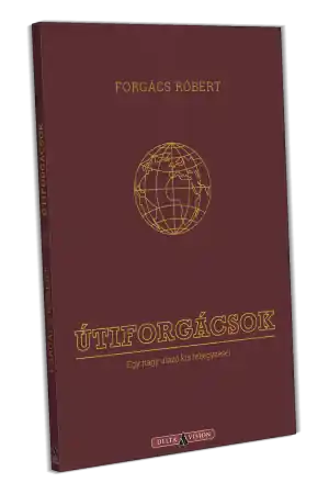Forgács RóbertÚtiforgácsok Bestseller