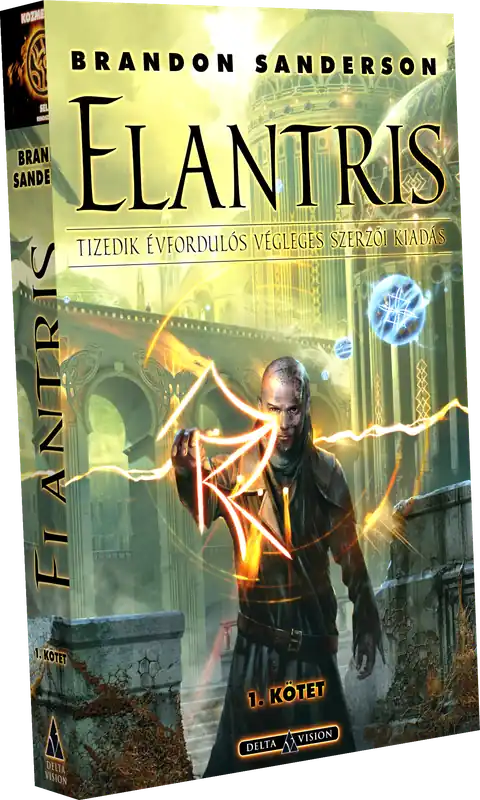 Brandon SandersonElantris – I. kötet (Tizedik évfordulós, végleges szerzői kiadás) Kihagyhatatlan ajánlat