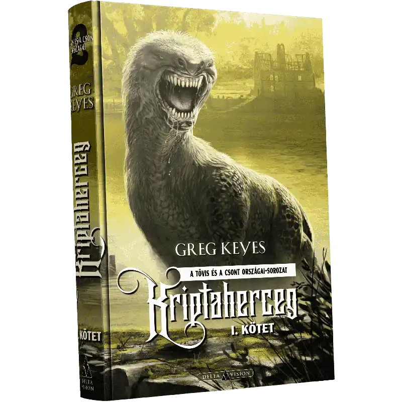 Utolsó esély Greg KeyesKriptaherceg – I. kötet (keménytáblás)