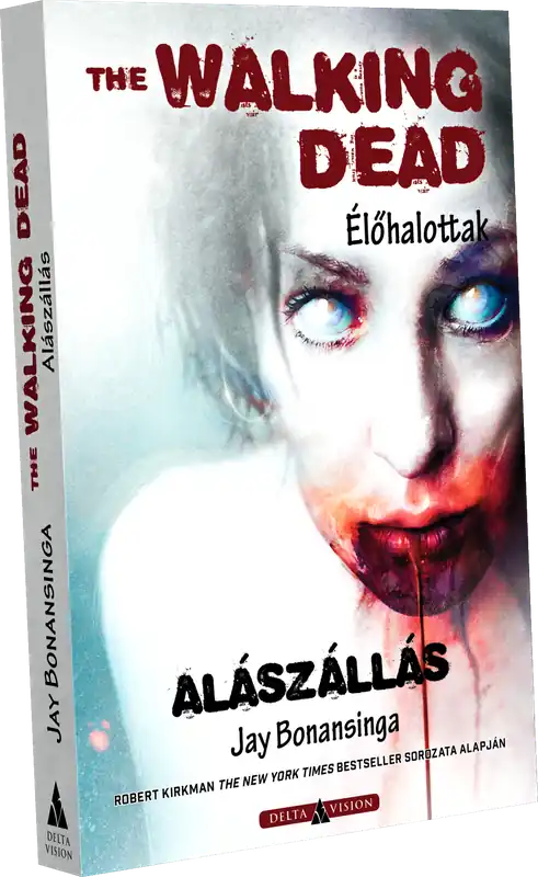Jay BonansingaThe Walking Dead – Alászállás Szuper akció