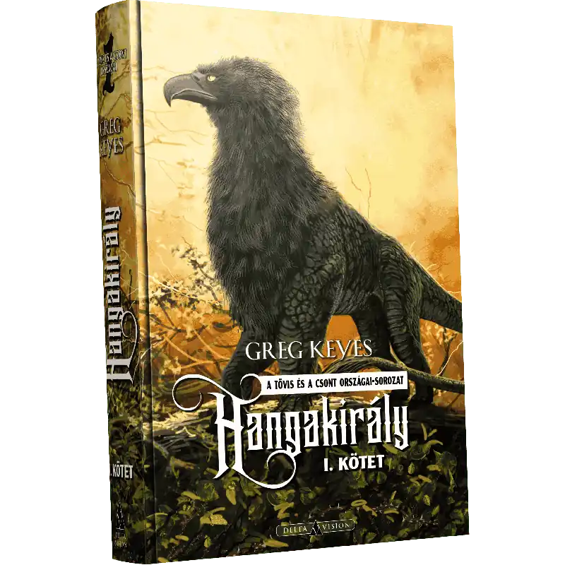 Biztonságos fizetés Greg KeyesHangakirály – I. kötet (keménytáblás)