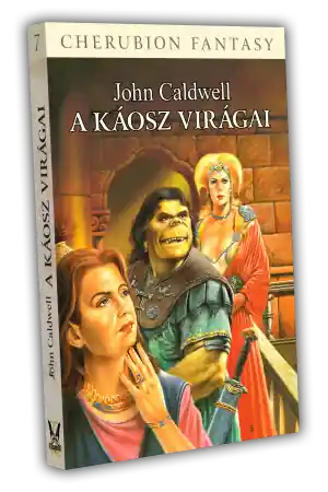 Csak ma John CaldwellA Káosz Virágai