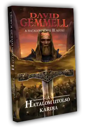 Szuper ajánlat David GemmellA Hatalom utolsó Kardja