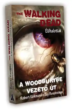 Kirkman, BonasingaThe Walking Dead – A Woodburybe vezető út Outlet