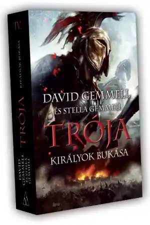 Olcsó David Gemmell, Stella GemmellTrója IV. kötet – Királyok bukása