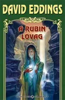 David EddingsA rubin lovag Ne maradj le