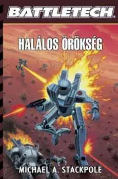 Legnépszerűbb Michael A. StackpoleHalálos örökség