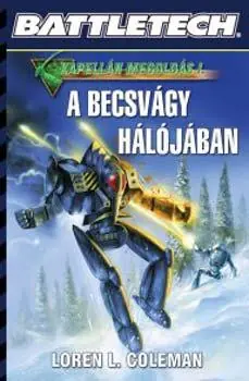 Rendeld meg most Loren L. ColemanA becsvágy hálójában