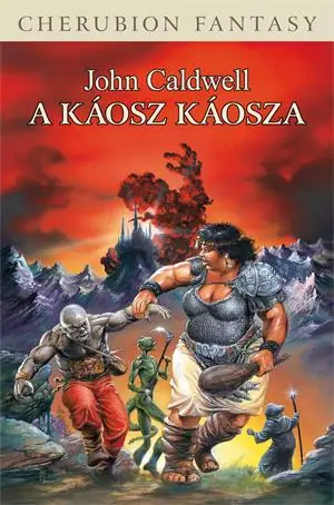 Szuper ajánlat John CaldwellA Káosz káosza