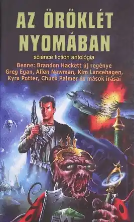 Rendeld meg most AntológiaAz öröklét nyomában