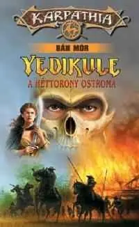 Bán MórYedikule – A héttorony ostroma Azonnali szállítás