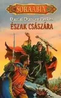 Daniel Duncan ParkerÉszak császára Vedd meg most