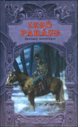 AntológiaIzzó parázs Kihagyhatatlan ajánlat