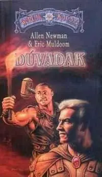 Allen Newman, Eric MuldoomDúvadak Gyors kiszállítás