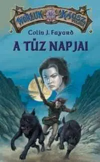 Vedd meg most Colin J. FayardA tûz napjai