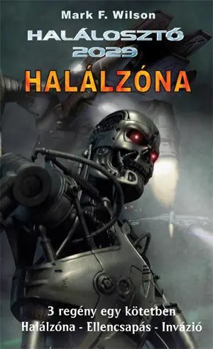 Mark F. WilsonHalálzóna Exkluzív ajánlat