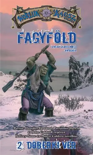 AntológiaFagyföld – Döberki vér Legnépszerűbb