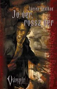Lucien SoulbanJó vér, rossz vér Szuper ajánlat