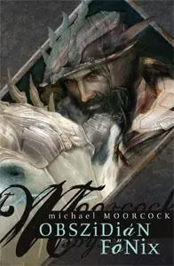 Árengedmény Michael MoorcockObszidián Főnix