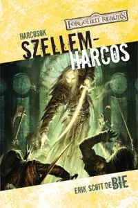 Olcsó Erik Scott de BieSzellemharcos