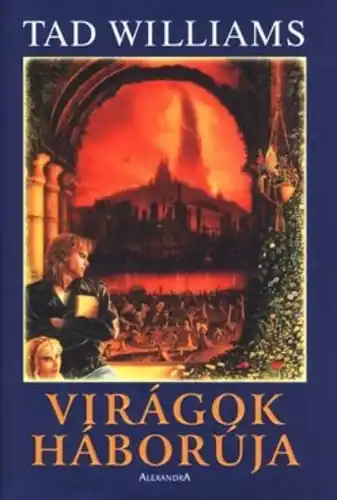 Tad WilliamsVirágok háborúja Bestseller